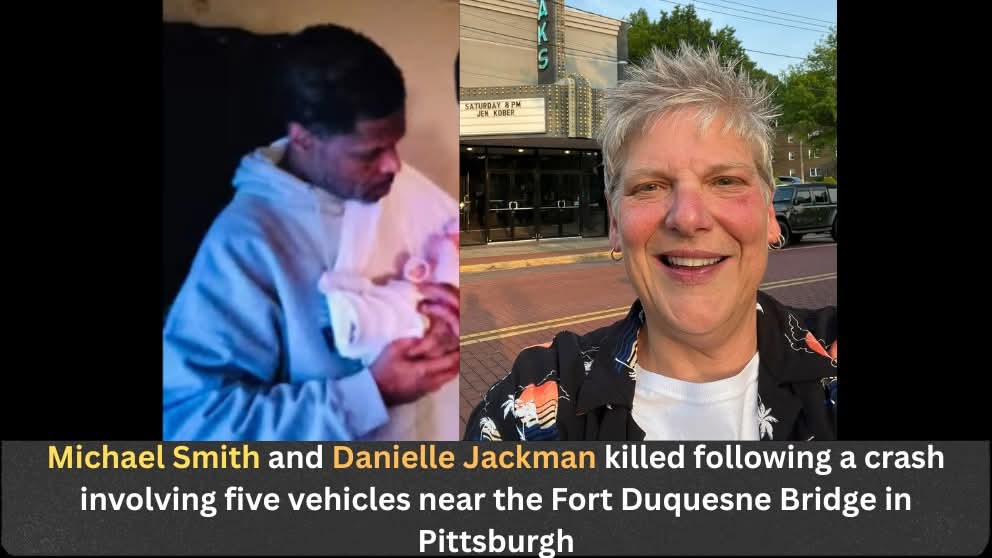 Michael Smith of Sheraden and Danielle Jackman of Churchill Killed in Five-Vehicle Crash Near Fort Duquesne Bridge in Pittsburgh; Vehicle Plunged Off Roadway.