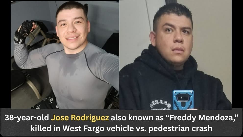Jose Rodriguez (aka “Freddy Mendoza”) Killed in West Fargo Vehicle vs. Pedestrian Crash; Driver Carly Vizenor, 25, Left Scene Then Returned, Charges Pending.